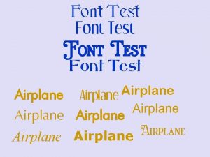 Font Test Airplane Airplane Airplane Future Hype The