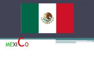 MEXI CO MEXI CO Mexico je najvea drava