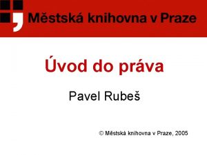 vod do prva Pavel Rube Mstsk knihovna v