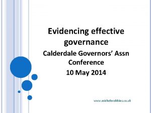 Evidencing effective governance Calderdale Governors Assn Conference 10