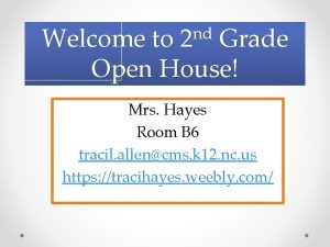 nd 2 Welcome to Grade Open House Mrs