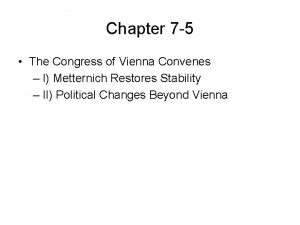 Chapter 7 5 The Congress of Vienna Convenes