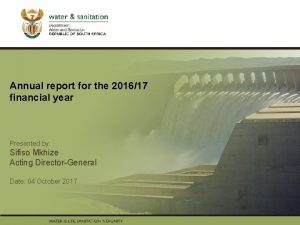 PRESENTATION TITLE Annual report for the 201617 financial