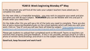 YEAR 8 Week beginning Monday 4 th May