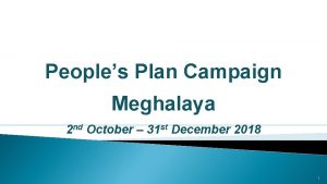 Peoples Plan Campaign Meghalaya 2 nd October 31