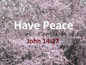 Have Peace John 14 27 John 14 27