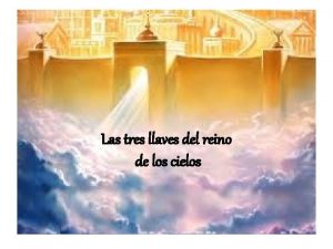 Las tres llaves del reino de los cielos