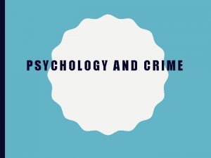 PSYCHOLOGY AND CRIME Meet Jared Laughner Plead guilty