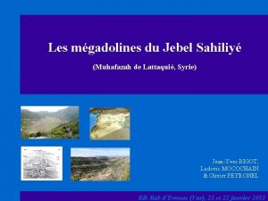 Les mgadolines du Jebel Sahiliy Muhafazah de Lattaqui