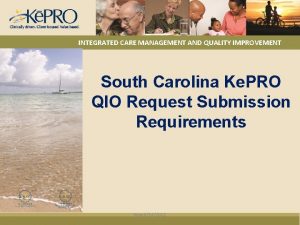 INTEGRATED CARE MANAGEMENT AND QUALITY IMPROVEMENT South Carolina