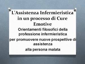 LAssistenza Infermieristica in un processo di Cure Emotive