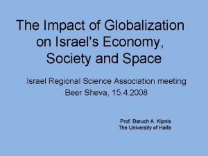 The Impact of Globalization on Israels Economy Society