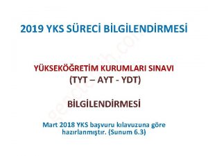 2019 YKS SREC BLGLENDRMES YKSEKRETM KURUMLARI SINAVI TYT