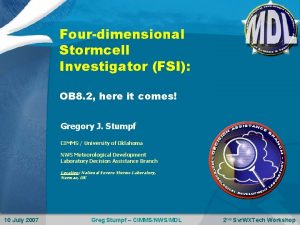 Fourdimensional Stormcell Investigator FSI OB 8 2 here