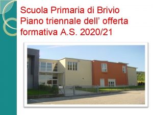 Scuola Primaria di Brivio Piano triennale dell offerta