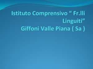 Istituto Comprensivo Fr lli Linguiti Giffoni Valle Piana