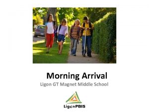Morning Arrival Ligon GT Magnet Middle School LISTEN
