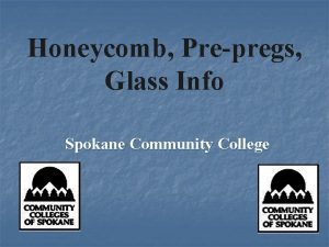 Honeycomb Prepregs Glass Info Spokane Community College FAA