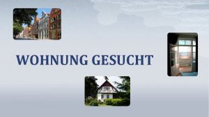 WOHNUNG GESUCHT Familie Spielmann sucht eine Wohnung oder