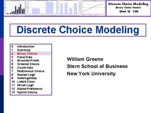 Discrete Choice Modeling Binary Choice Models Part 2