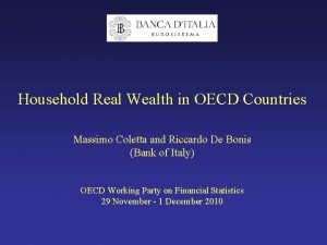 Household Real Wealth in OECD Countries Massimo Coletta