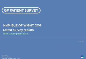 NHS ISLE OF WIGHT CCG Latest survey results