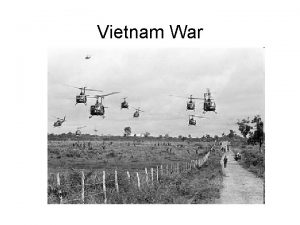Vietnam War Vietnams Lowlands Vietnams Highlands Colonialism in