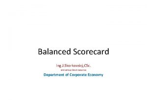Balanced Scorecard Ing J Skorkovsk CSc and various