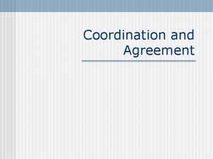 Coordination and Agreement Topics Distributed Mutual Exclusion n