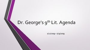 Dr Georges th 9 Lit Agenda 1222019 1252019