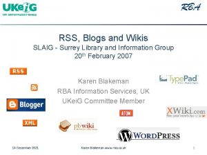 RSS Blogs and Wikis SLAIG Surrey Library and