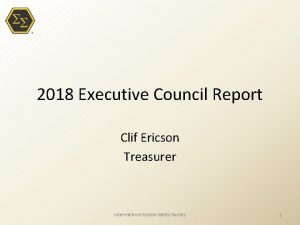 2018 Executive Council Report Clif Ericson Treasurer International