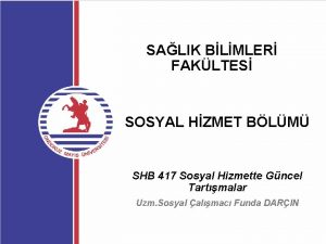 SALIK BLMLER FAKLTES SOSYAL HZMET BLM SHB 417