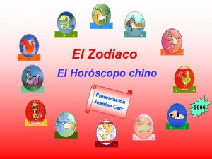 El Zodiaco El Horscopo chino Prese n Jeani