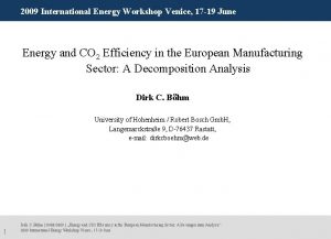 2009 International Energy Workshop Venice 17 19 June