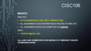 CISC 106 BASICS WEB SITE HTTPS WWW EECIS