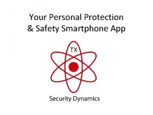 Your Personal Protection Safety Smartphone App How the