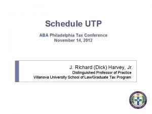 Schedule UTP ABA Philadelphia Tax Conference November 14