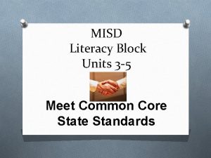 MISD Literacy Block Units 3 5 Meet Common