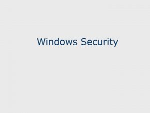 Windows Security Security Windows 2000XP Professional security oriented