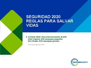 SEGURIDAD 2020 REGLAS PARA SALVAR VIDAS Kimberly Miller