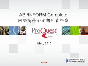 ABIINFORM Complete Mar 2013 ABIINFORM Link to University