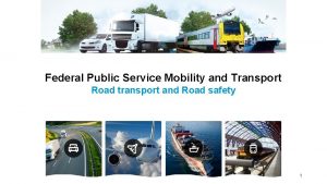 Federal Public Service Mobility and Transport Road transport