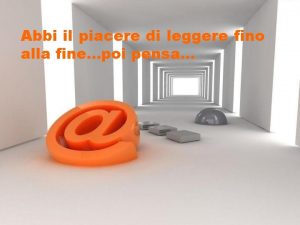 Abbi il piacere di leggere fino alla fine