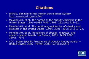 Citations BRFSS Behavioral Risk Factor Surveillance System http