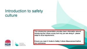 Introduction to safety culture This introductory presentation provides