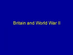 Britain and World War II Appeasement Popular Ignored