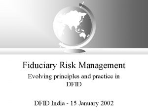 Fiduciary Risk Management Evolving principles and practice in