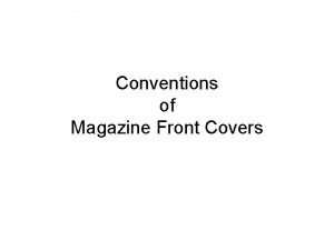 Conventions of Magazine Front Covers Magazines What I