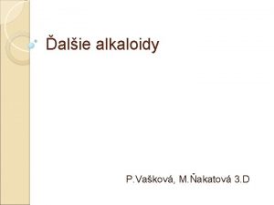 alie alkaloidy P Vakov M akatov 3 D